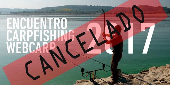 encuentro-carpfishing-webcarp-2017-cancelado